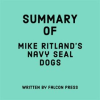 Summary_of_Mike_Ritland_s_Navy_SEAL_Dogs