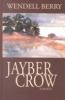 Jayber_Crow___the_life_story_of_Jayber_Crow__barber__of_the_Port_William_membership__as_written_by_himself