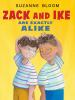 Zack_and_Ike_are_exactly_alike