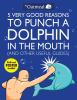 5_very_good_reasons_to_punch_a_dolphin_in_the_mouth