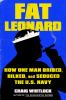 Fat_Leonard__How_One_Man_Bribed__Bilked__and_Seduced_the_U_s__Navy