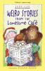 Weird_stories_from_the_Lonesome_Caf__
