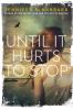 Until_it_hurts_to_stop