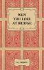 Why_You_Lose_at_Bridge