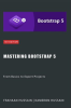 Mastering_Bootstrap_5__From_Basics_to_Expert_Projects