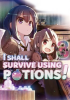 I_Shall_Survive_Using_Potions__Volume_3