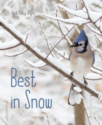 Best in Snow by April Pulley Sayre